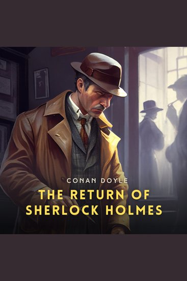 The Return of Sherlock Holmes - A Collection of Holmes Adventures - cover