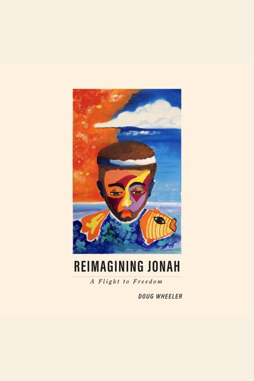 Reimagining Jonah - A Flight to Freedom - cover