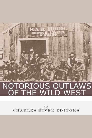 Notorious Outlaws of the Wild West - cover