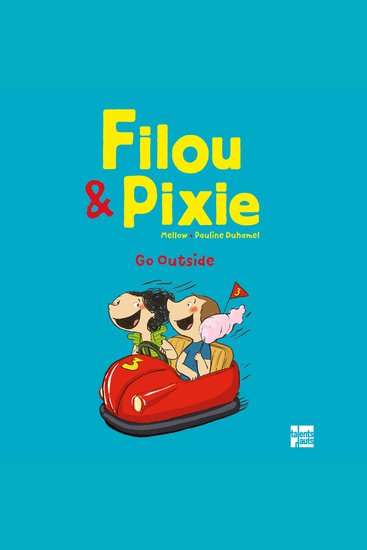 Filou & Pixie - Go Outside - Recueil de 3 histoires de Filou & Pixie - cover