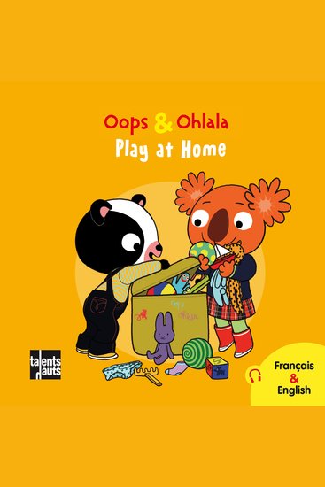 Oops & Ohlala - Play at Home - Recueil de 5 histoires de Oops & Ohlala - cover