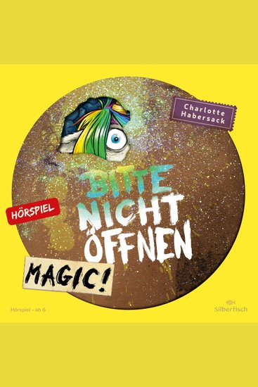 Bitte nicht öffnen - Hörspiele 5: Magic! Das Hörspiel - cover