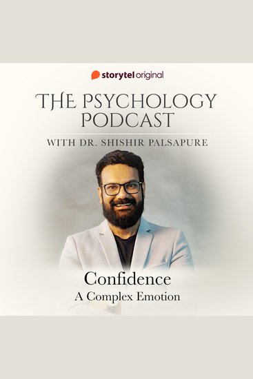 Psychology Podcast S01E04 The - Confidence a complex emotion - cover