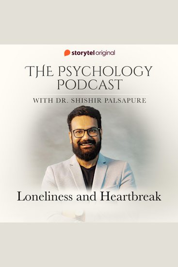 Psychology Podcast S01E08 The - Loneliness and Heartbreak - cover
