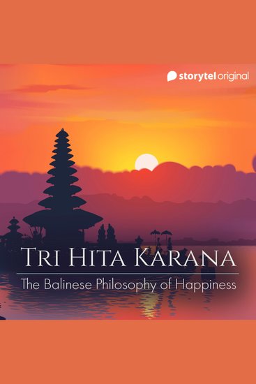 Tri Hita Karana - The Balinese Philosophy Of Happiness - cover