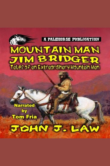 Jim Bridger - Tales of an Extraordinary Mountain Man - A Classic Western - cover