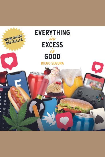 Everything in Excess is Good - Diego Segura - cover