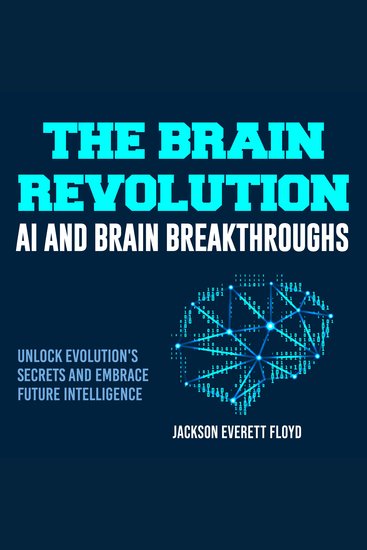 The Brain Revolution - Elevate Your Brain! Access game-changing audio lessons tailored for your ultimate success - cover