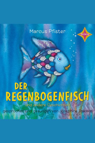 Der Regenbogenfisch - Der Regenbogenfisch - und andere Geschichten Geschichtensammlung 1 (ungekürzt) - cover