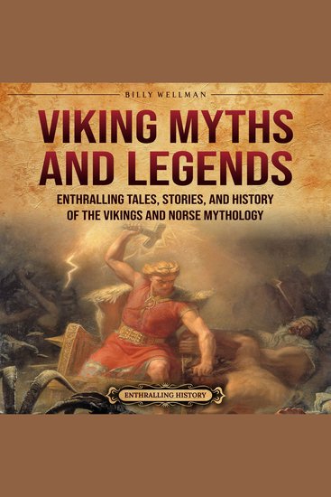 Viking Myths and Legends: Enthralling Tales Stories and History of the Vikings and Norse Mythology - cover
