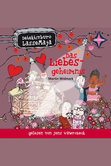 Das Liebesgeheimnis - Detektivbüro LasseMaja Teil 15 (ungekürzt) - cover