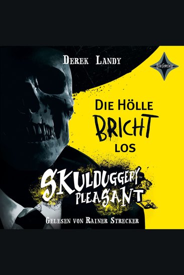 Die Hölle bricht los - Skulduggery Pleasant Teil (ungekürzt) - cover