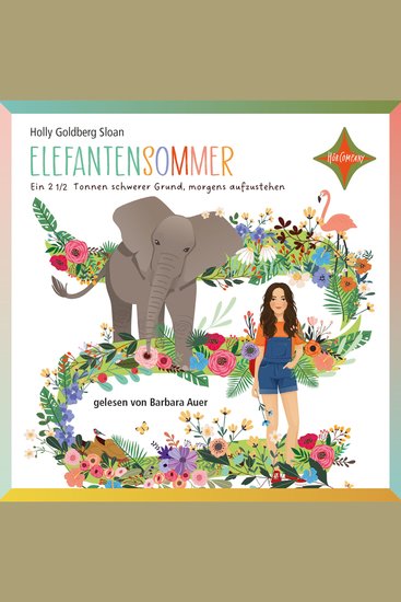 Elefantensommer - Ein 2 ½ Tonnen schwerer Grund morgens aufzustehen (gekürzt) - cover