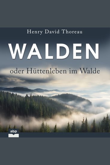 Walden oder Hüttenleben im Walde (Ungekürzt) - cover