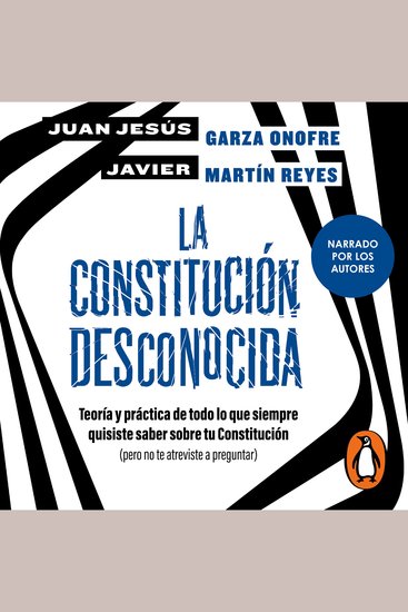 La constitución desconocida - Teoría y práctica de todo lo que siempre quisiste saber sobre tu Constitución(pero no te atreviste a preguntar) - cover