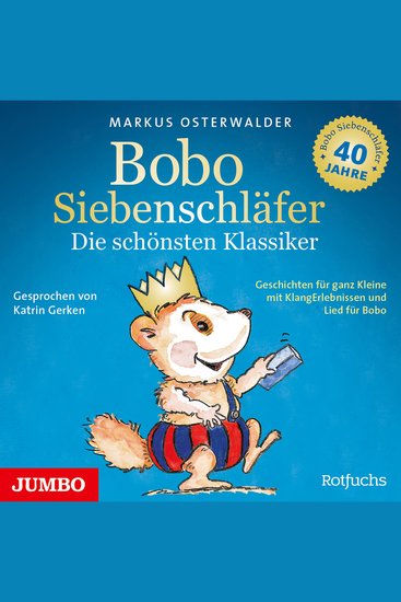 Bobo Siebenschläfer Die schönsten Klassiker - Geschichten für ganz Kleine mit KlangErlebnissen und Lied für Bobo - cover
