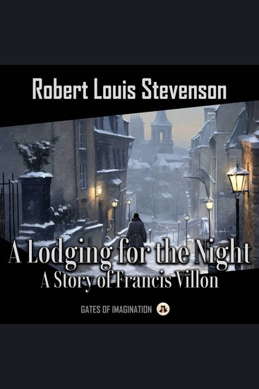 A Lodging for the Night - A Story of Francis Villon - cover