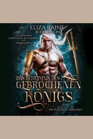 Das Geheimnis des gebrochenen Königs - Die Poseidon Tribunale 1 - cover