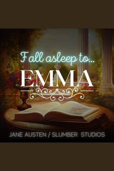 Emma - A soothing reading for relaxation and sleep - cover
