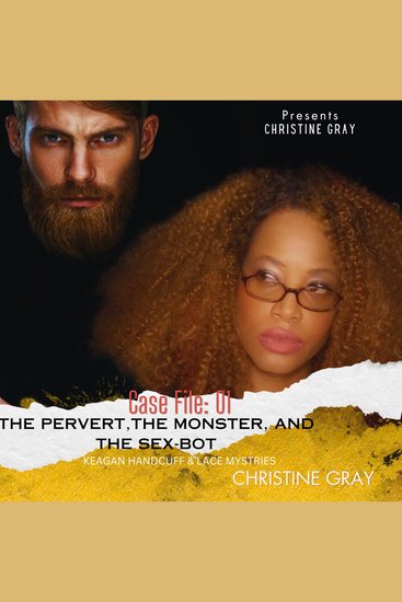 The Pervert Monster and The Sex-Bot - Case Files:01 - cover