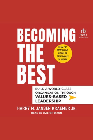Becoming the Best - Build a World-Class Organization Through Values-Based Leadership - cover