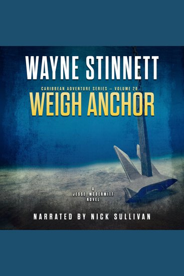 Weigh Anchor - A Jesse McDermitt Novel - cover