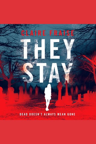 They Stay - A Paranormal Ghost Thriller - cover