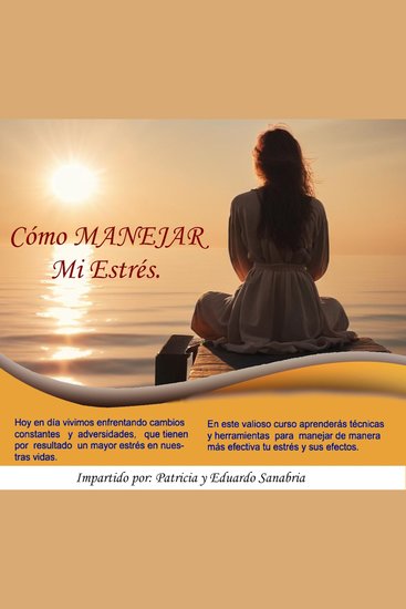 Como Manejar MI Estres - No permitas que el estres te controle! - cover