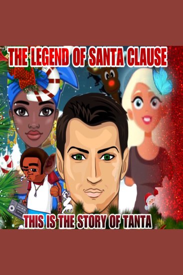 Legend of Santa Clause The - This is the Story of Tanta - A musical Audio Book - cover