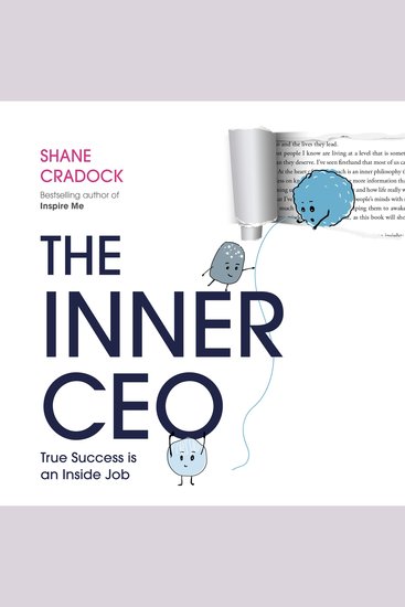 The Inner CEO - How To Become The Boss Of Your Mind And Thrive - cover