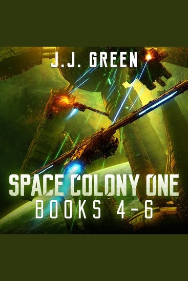 Space Colony One Books 4 - 6 - cover