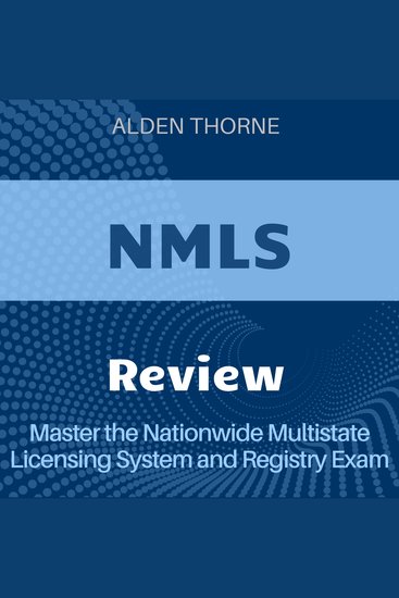 NMLS Review - Ace the Nationwide Multistate Licensing System Exam on Your First Attempt - cover