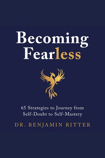 Becoming Fearless - 65 Strategies to Journey from Self-Doubt to Self-Mastery - cover