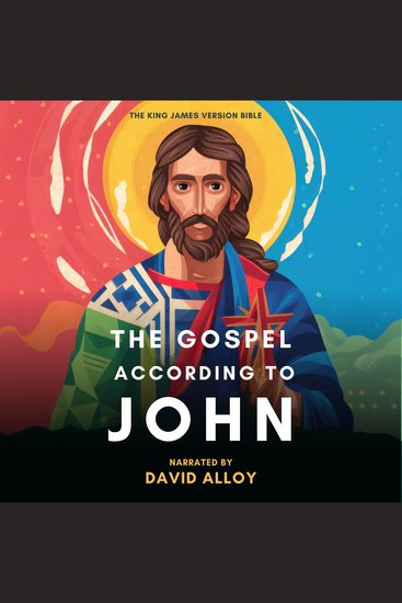 The Gospel According to John - The Holy Bible - Unabriged - cover