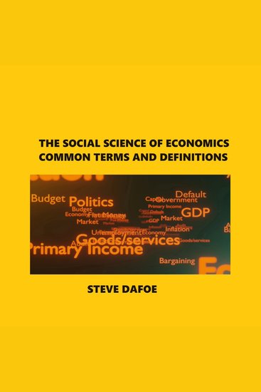Social science of economics common terms and definitions the - cover