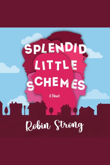Splendid Little Schemes - A Novel - cover