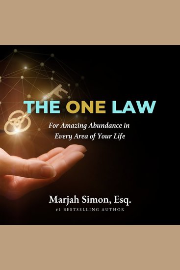 The One Law - for Amazing Abundance in Every Area of Your Life - cover