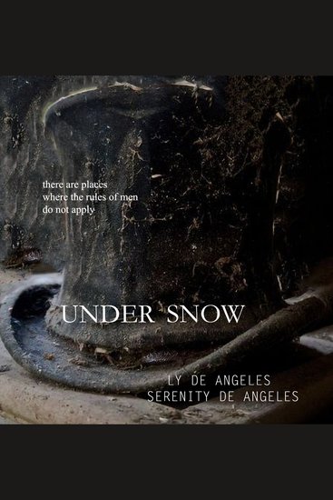 UNDER SNOW - There are places where the rules of men do not apply - cover