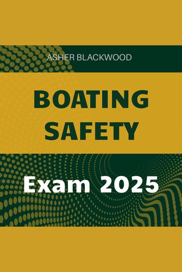 Boating Safety Exam 2025 - Boost your Boating Safety exam prep with engaging audio lessons for ultimate test success! - cover