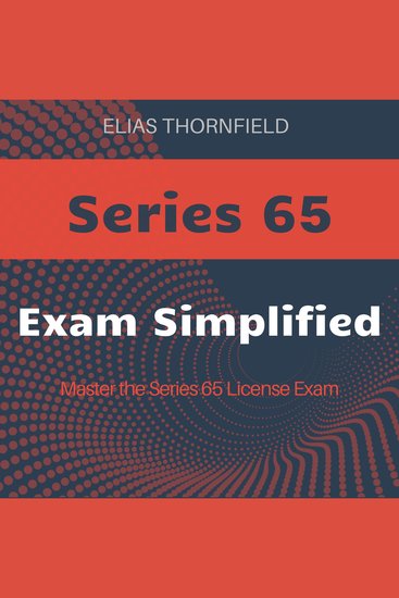Series 65 - Ace your Series 65 Exam! Unlock powerful audio lessons designed to boost your test performance - cover