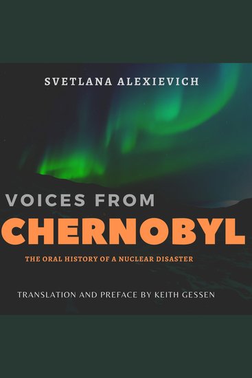 Voices From Chernobyl - The Oral History of a Nuclear Disaster - cover