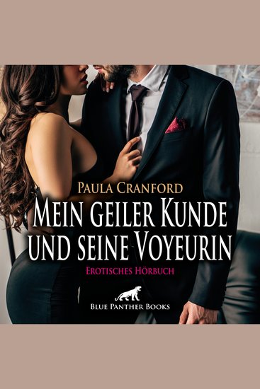 Mein geiler Kunde und seine Voyeurin Erotik Audio Story Erotisches Hörbuch - Scharfer Nebenverdienst - cover