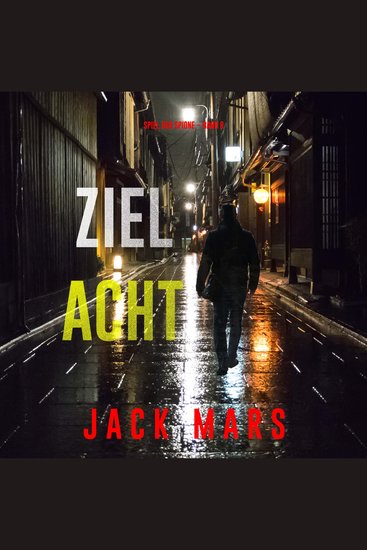 Ziel Acht (Spiel der Spione – Band 8) - Erzählerstimme digital synthetisiert - cover