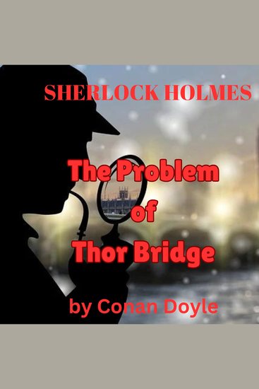 Sherlock Holmes: The Problem of Thor Bridge - cover