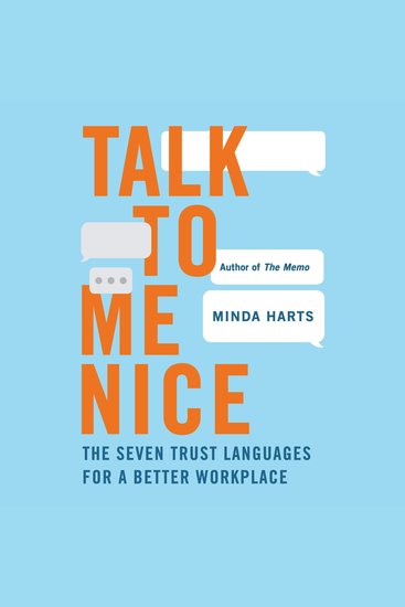 Talk to Me Nice - The Seven Trust Languages for a Better Workplace - cover