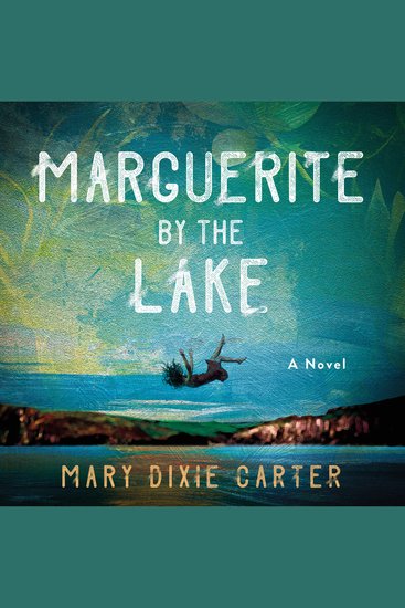 Marguerite by the Lake - A Novel - cover