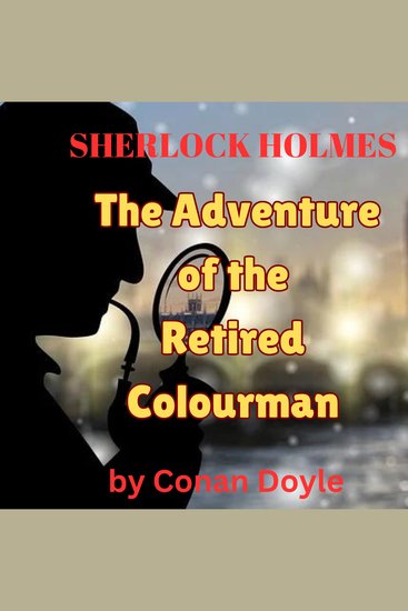 Sherlock Holmes: The Adventure of the Retired Colourman - cover