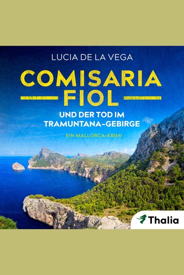 Comisaria Fiol und der Tod im Tramuntana-Gebirge - Ein Mallorca-Krimi - cover