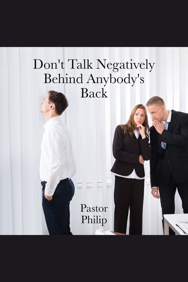 Don't Talk Negatively Behind Anybody's Back - cover