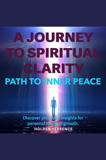 A Journey to Spiritual Clarity - Embark on A Journey to Spiritual Clarity! Discover engaging audio lessons for your transformative path - cover